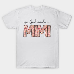 So God Made A Mimi T-Shirt